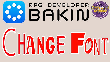 How to Change Font Tutorial RPG Developer Bakin