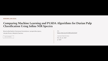 Comparing Machine Learning and PLSDA Algorithms for Durian Pulp Classification Using ... | RTCL.TV