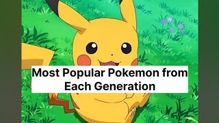 Best Popular Pokemon from Each Generation #pokemon #pokemonshorts #pokemonvideo