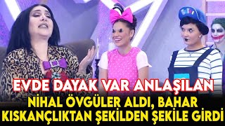 Bahar Ablasının Övgüler Almasına Dayanamadı Şekilden Şekile Girdi - İşte Benim Stilim