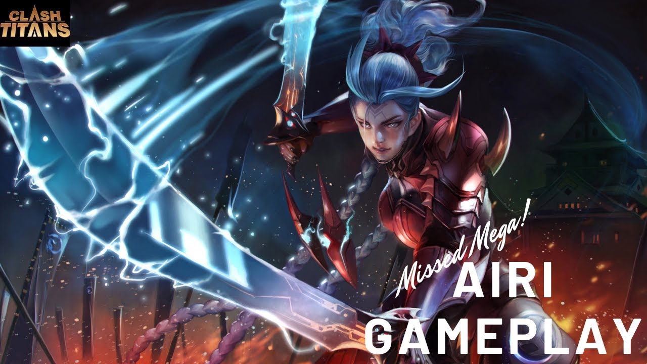 Mega Kill Missed!! DS lane Airi Gameplay Clash of Titans | 