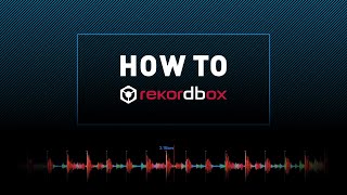 【DJ初心者のためのrekorodboxの基本的な使い方】Guide for biggner DJs "HOW TO rekordbox Vol.1"