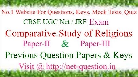 CBSE UGC NET Comparative Study of Religions,Solved,Previous Questions,Answer keys,Mock Test,Quiz