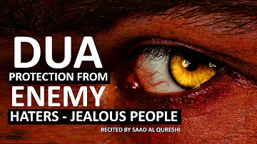 THIS DUA WILL PROTECT YOU FROM ENEMY, JEALOUS PEOPLE , Haters & Evil People