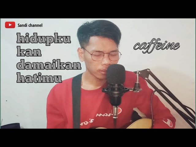 hidupku kan damaikan hatimu - (live cover by sandi) class=