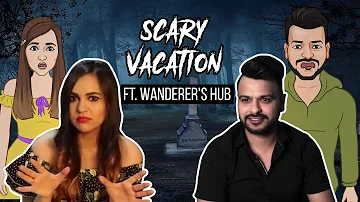 Scary Vacation | Horror Qissa ft. @WanderersHub | सच्ची कहानी | Hindi Horror Stories | KM E99 🔥🔥🔥