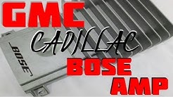 HOW TO REPLACE INSTALL GMC CADILLAC BOSE AMP IN A YUKON ESCALADE 