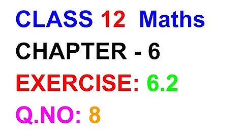EXERCISE:6.2||Q.NO:8||TN SAMACHEER KALVI 12 MATHS CHAPTER 6