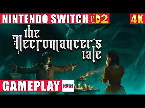 The Necromancer's Tale Nintendo Switch 2 Gameplay in 4K