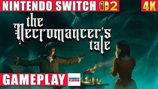 The Necromancers Tale Nintendo Switch 2 Gameplay in 4K