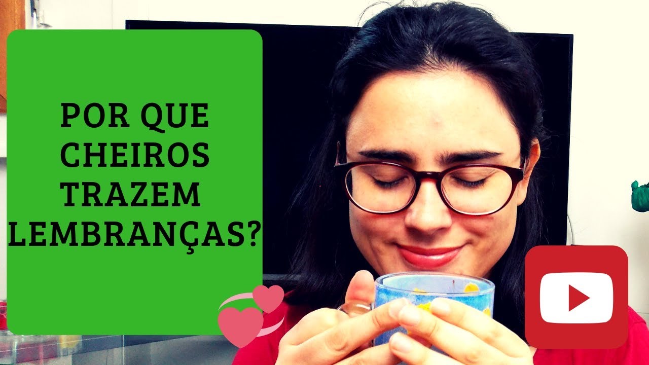 Sobre olfato e memória...