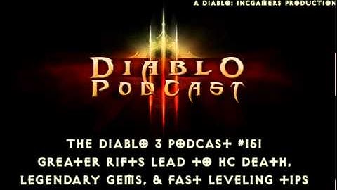 Diablo 3 Podcast #151: Greater Rifts = HC Death, plus favorite Legendary Gems