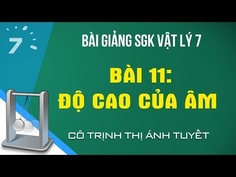 Vật lý 7 Bài 11: Độ cao của âm