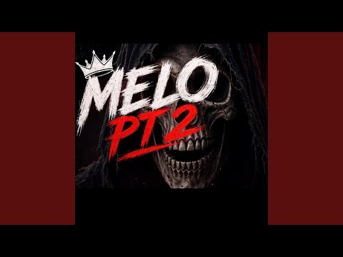 Melo pt 2