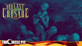 OUR LAST CRUSADE - Deathbound (Single) Deathcore / Hardcore | The Circle Pit