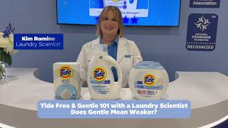 Does Gentle Mean Weaker? A Tide Laundry Scientist Explains