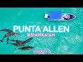 🌎🧜‍♂️ PUNTA ALLEN SIAN KAAN | tour Desde cancun TODO INCLUIDO | @sebitastrip