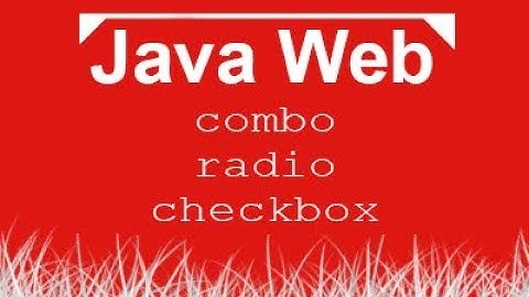 Aula de Java Web 005 - JSP, Formulário com combo, radio e checkbox.