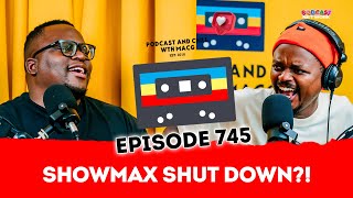 Showmax Shuts Down,Sol’s Birthday,Sykes Is Unmatched, Bonang Tax Issues & Boohle’s Catalog