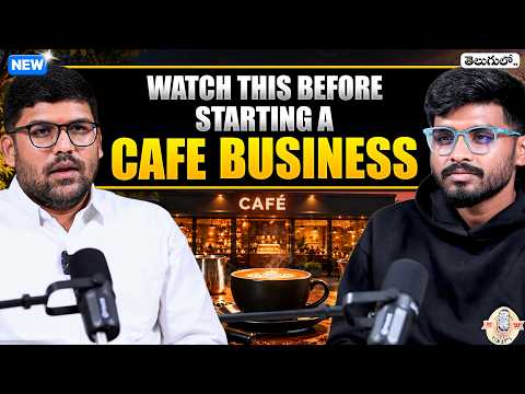 ‼️‼️Watch this Before Starting a Cafe Business | Ft. Dr Naveen Kumar | Telugu Podcast