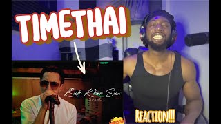 TIMETHAI - บักคนซั่ว (BUK KHON SUA) [LIVE SESSION]Reaction!!! Amazing!