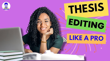 Thesis Editing like a pro | PhD Documents editing 101