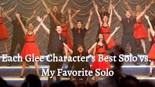 Each Glee Character's Best Solo vs. My Favorite Solo | Part 1