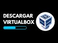 Cómo DESCARGAR e Instalar VirtualBox
