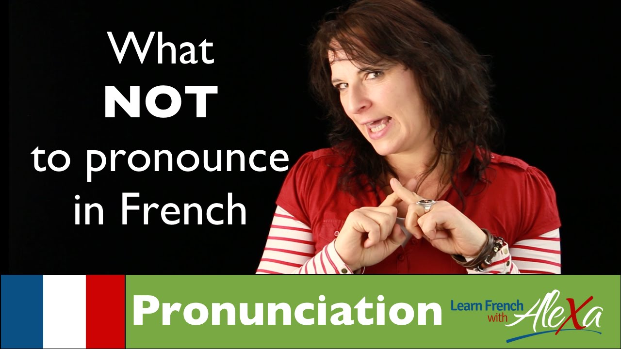 ⁣What NOT to pronounce in French (Learn French With Alexa)