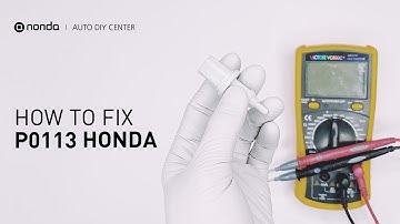 Hoe u de HONDA P0113-motorcode in 3 minuten kunt oplossen [2 doe-het-zelfmethoden / slechts $ 7,76]