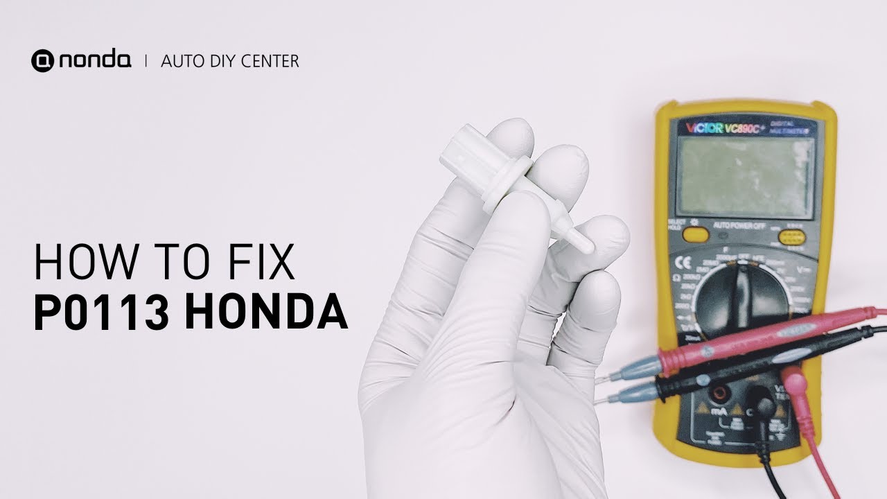 How to Fix HONDA P0113 Engine Code in 3 Minutes [2 DIY Methods / Only