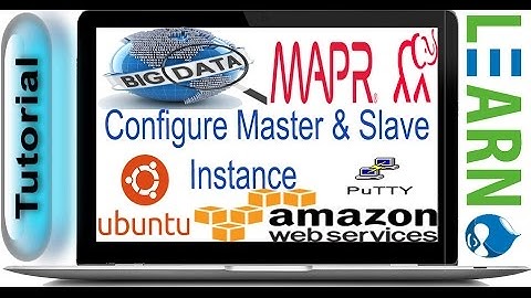 Full Big data MAPR Installation - Part 3 Configure Master Instance and Create Slave Instance