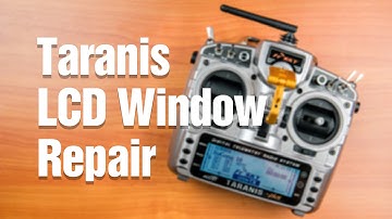 Taranis X9D LCD Window Repair
