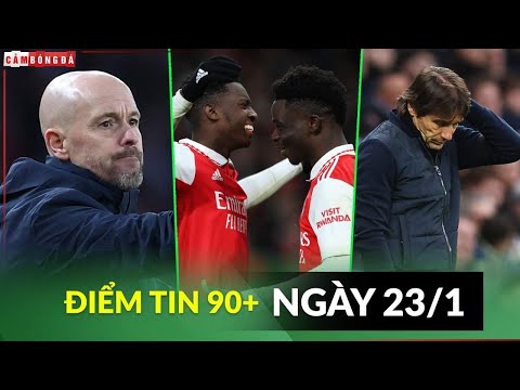 ĐIỂM TIN TỐI 23/1 | TEN HAG NỔI CÁU VỚI M.U; ARSENAL HAY HƠN MÙA GIẢI BẤT BẠI; SPURS DỨT TÌNH CONTE