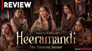 Heeramandi: The Diamond Bazaar |SERIES REVIEW ⭐⭐⭐⭐| Manisha| Aditi |Sonakshi Sinha|Richa| Web Series