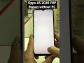 Oppo A5 2020 FRP bypass without PC 2024 #oppocph1933frpbypassnogmaillogin #youtubeshorts #shorts
