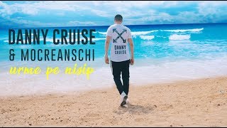 Danny Cruise & Mocreanschi - urme pe nisip ( Official Video )