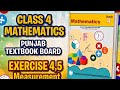 |Mathematics |Class 4 | Unit 5 Measurement| Exercise 4 and Exercise 5 | PTB |