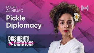 Pickle Diplomacy - Masih Alinejad