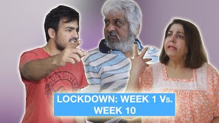 Lockdown: Week 1 Vs. Week 10 | Super Sindhi