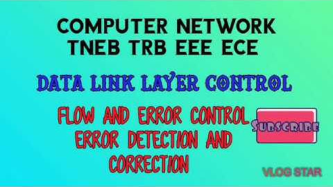Computer network ¦Data link layer control TNEB AE EXAM TRB EEE ECE part 4