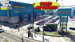 Mega Mall Grand Opening!!! (Real Life Mods #152) GTA 5 MODS
