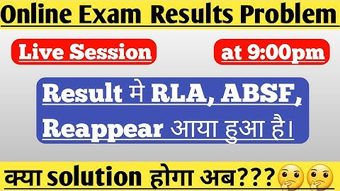 Result मे RLA, ABSF, Reappear आया हुआ है | By Ak