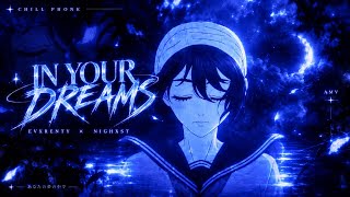 Evxrenty, NIGHXST - In your Dreams (AMV)