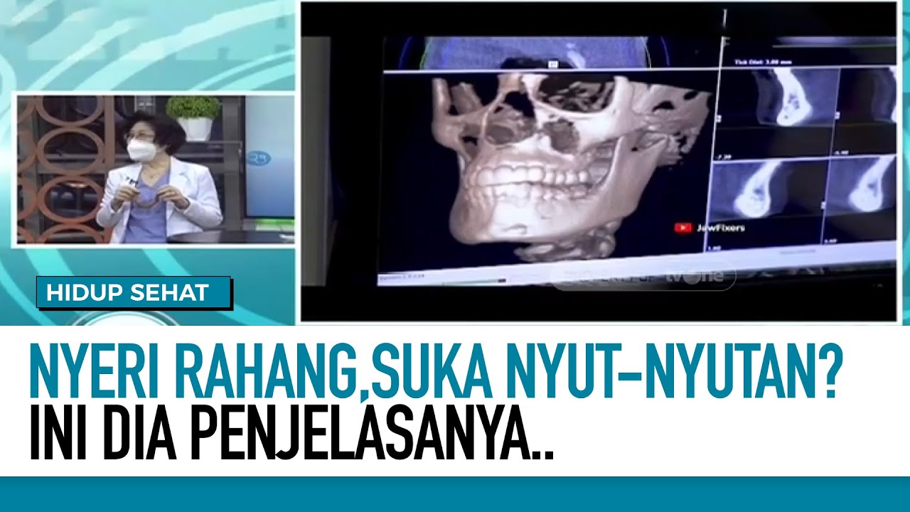 Rahang Nyeri, Kaku, atau Berbunyi Ini Penjelasannya | Hidup Sehat tvOne