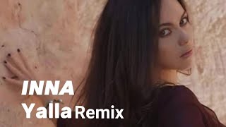 Inna -Yalla | Remix New Version.إينا -يلا | ريمكس النسخة الجديدة