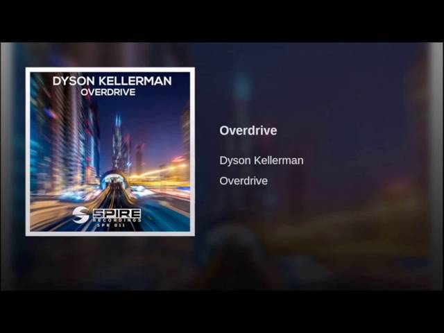 Guarda Dyson Kellerman - Overdrive (Original Mix) su YouTube Guarda Dyson Kellerman - Overdrive (Original Mix) su YouTube