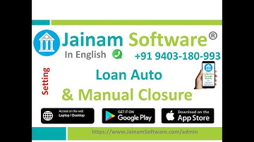 Auto & Manual Loan Closure in Jainam Software | Effortless Loan Management for NBFCs