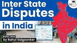 Rising inter state disputes again. Will inter state council be a solution? UPSC