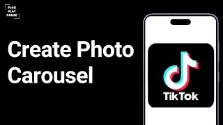 How to create TikTok photo carousel ?